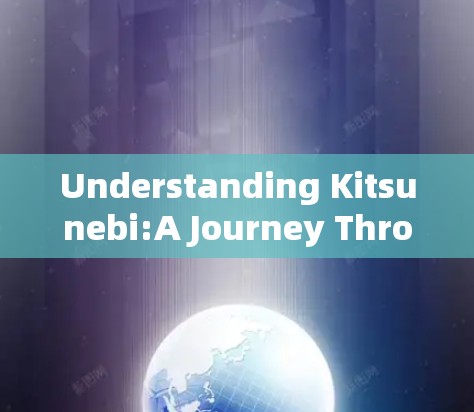 Understanding Kitsunebi:A Journey Through a Japanese Mobile Game